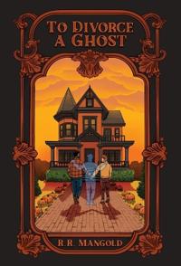 To Divorce A Ghost