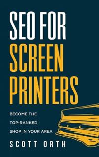 Bokomslag for "SEO for Screen Printers"