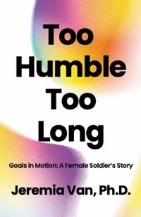 Too Humble Too Long Goals in Motion