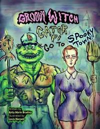 Groovy Witch & Gator, P.I. Go To Spooky Town!