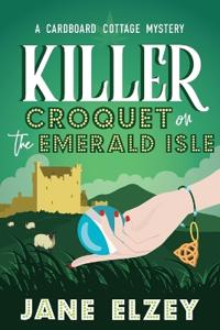 Killer Croquet on the Emerald Isle