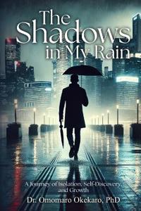 The Shadows in My Rain