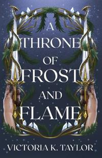 Bokomslag för "A Throne of Frost and Flame"