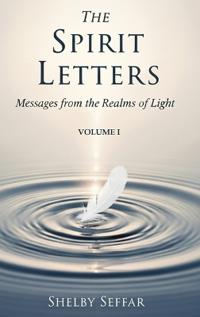 The Spirit Letters Volume I