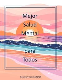 Mejor Salud Mental Para Todos
