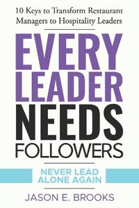 Every Leader Needs Followers