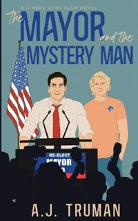 The Mayor and the Mystery Man