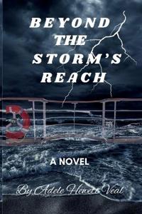 Beyond the Storm's Reach