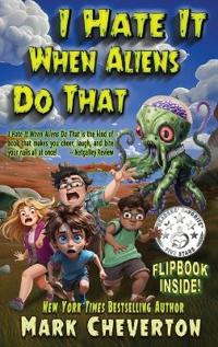 Bokomslag for "I Hate It When Aliens Do That"
