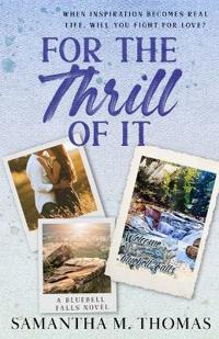 For the Thrill of It