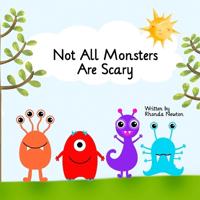 Kirjan kansi "Not All Monsters Are Scary"