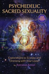 Psychedelic Sacred Sexuality