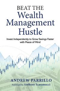 Beat the Wealth Management Hustle