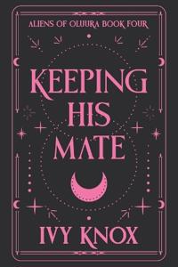 Keeping His Mate (Discreet Cover)