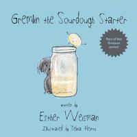 Bokomslag for "Gremlin the Sourdough Starter"