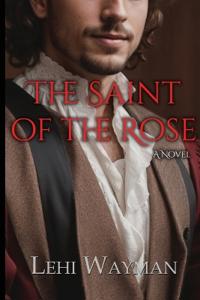 The Saint of the Rose