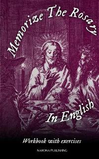 Memorize The Rosary In English