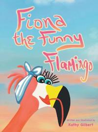 Bokomslag for "Fiona the Funny Flamingo"