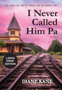 I Never Called Him Pa