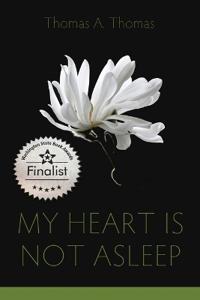 My Heart Is Not Asleep