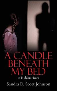A Candle Beneath My Bed