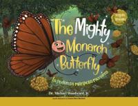Bokomslag for "The Mighty Monarch Butterfly / La poderosa mariposa monarca"