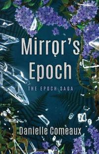 Mirror's Epoch