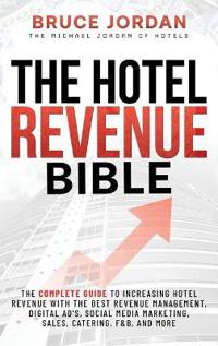 Bokomslag for "The Hotel Revenue Bible"