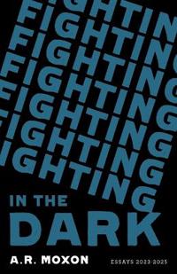 Fighting in the Dark