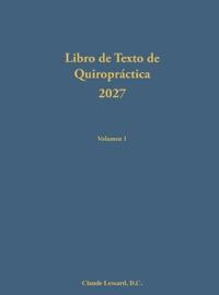 Libro de Texto de Quiropráctica 2027 Volumen 1