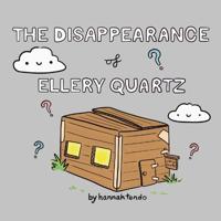 The Disappearance of Ellery Quartz