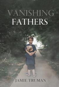 Bokomslag för "Vanishing Fathers"