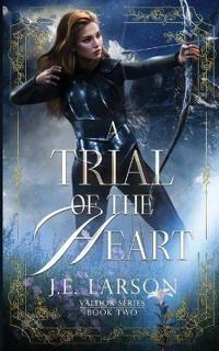 A Trial of the Heart