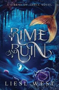 Of Rime and Ruin