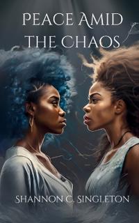Peace Amid the Chaos