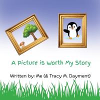 A Picture Is Worth My Story