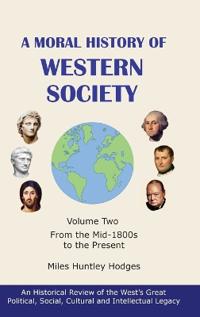 Bokomslag för "A Moral History of Western Society - Volume Two"