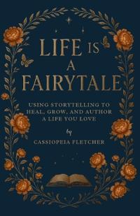 Life is a Fairytale