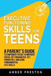 Executive Functioning Skills for Teens