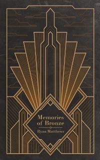 Memories of Bronze