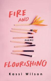 Fire and Flourishing