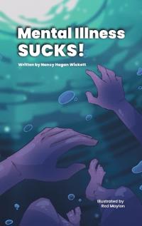 Mental Illness Sucks!