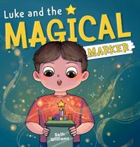 Bokomslag för "Luke and the Magical Marker"