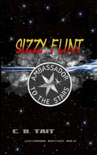 Sizzy Flint - Ambassador To The Stars