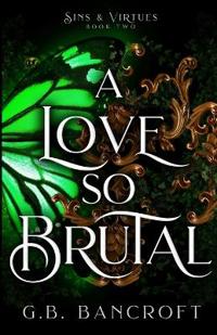 A Love So Brutal