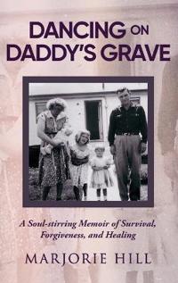 Dancing on Daddy's Grave
