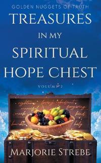 Treasures in My Spiritual Hope Chest