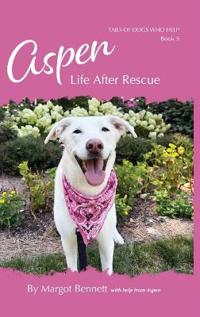 Aspen, Life After Rescue