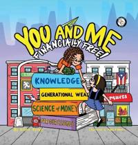 You and Me, Financially Free!