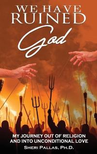 Bokomslag för "We Have Ruined God"